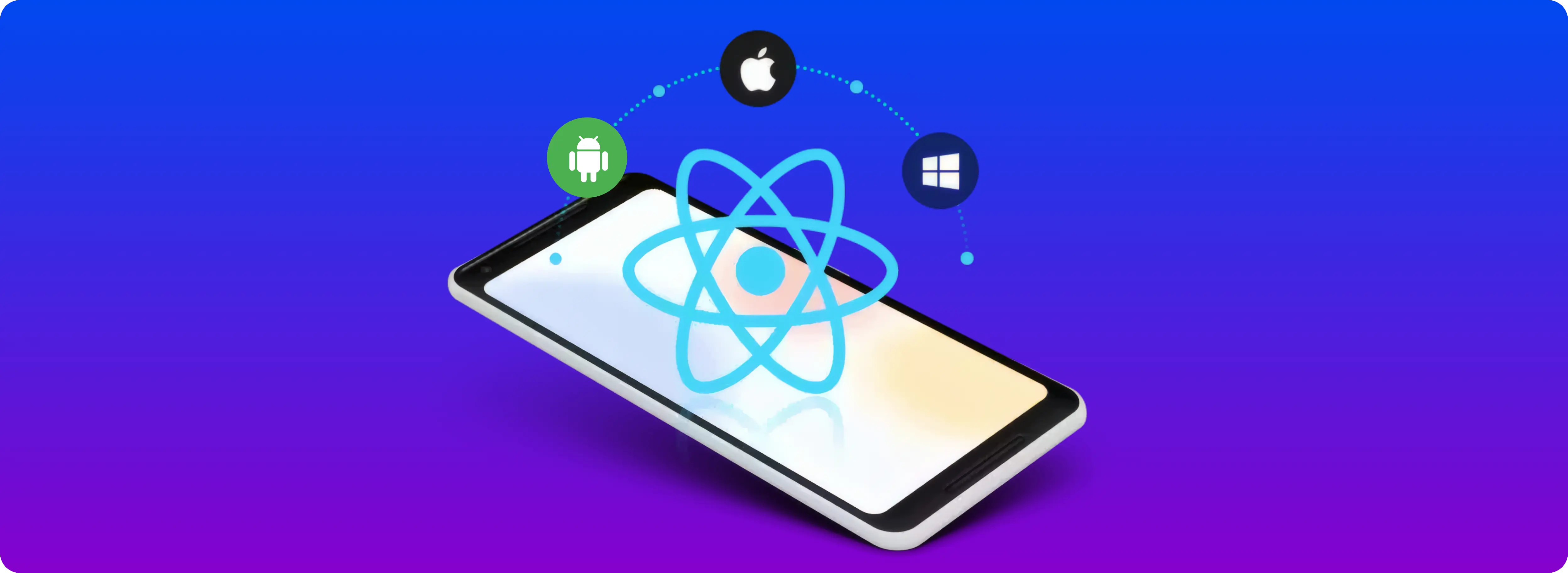 Benefits of React Native for App Development to Businesses
