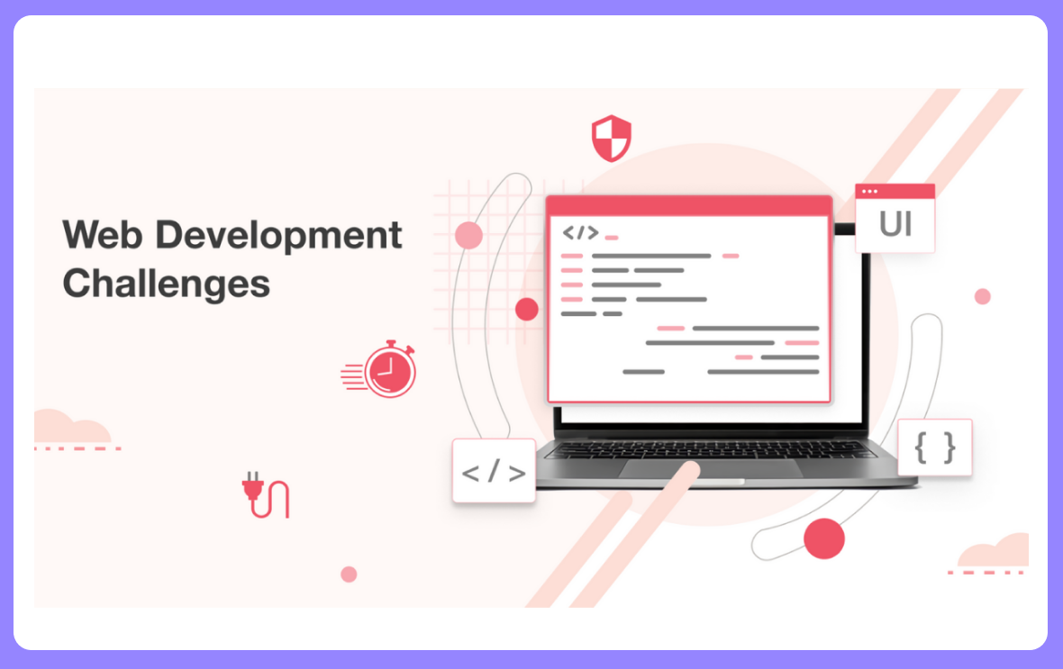 Web Development Challenges